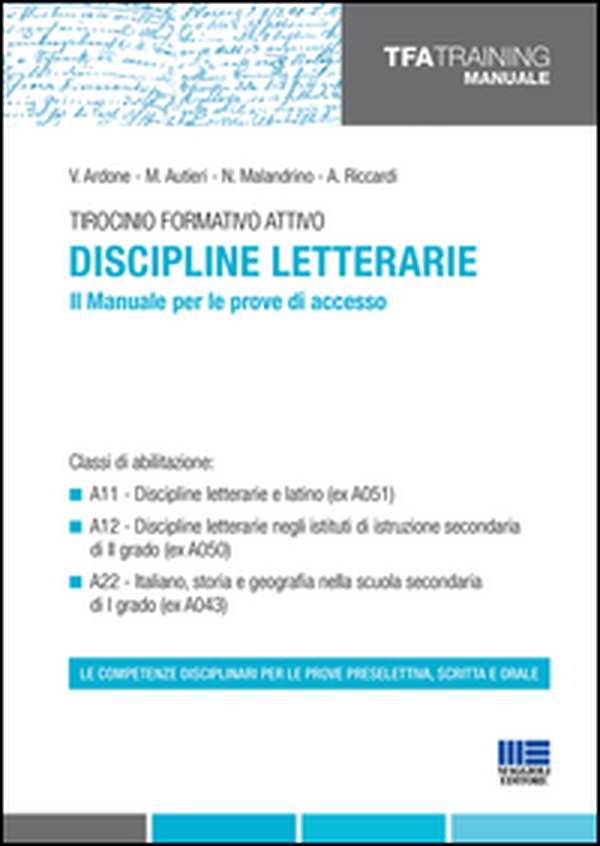 Tirocinio formativo attivo. Discipline letterarie. Il manuale per le prove di accesso - Librerie.coop Tirocinio formativo attivo. Discipline letterarie. Il manuale per le prove di accesso - Librerie.coop