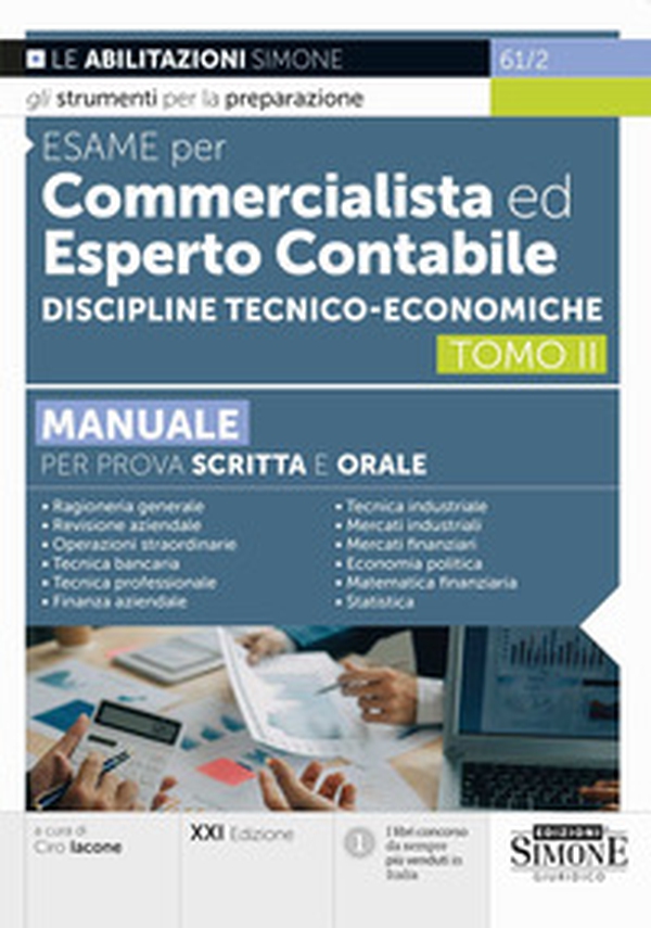Esame per commercialista ed esperto contabile. Manuale per prova scritta e orale - Vol. 2 - Librerie.coop Esame per commercialista ed esperto contabile. Manuale per prova scritta e orale - Vol. 2 - Librerie.coop