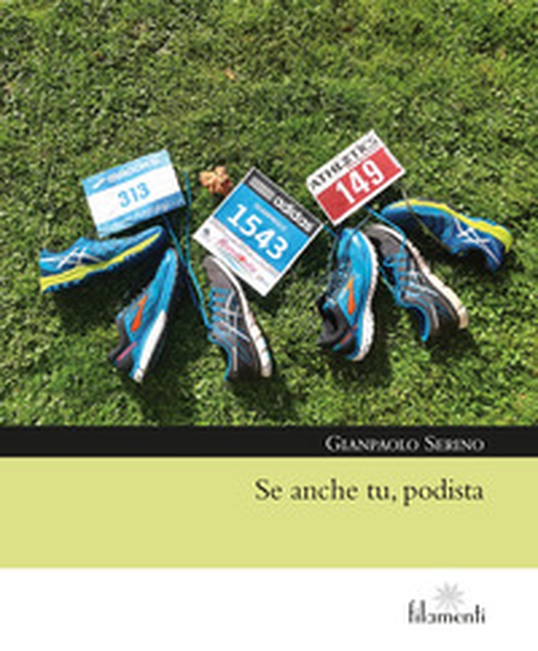 Se anche tu, podista - Librerie.coop Se anche tu, podista - Librerie.coop