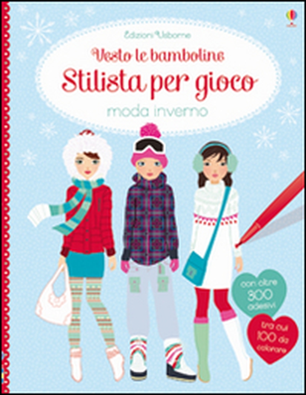 Moda inverno. Vesto le bamboline. Stilista per gioco. Con adesivi - Librerie.coop Moda inverno. Vesto le bamboline. Stilista per gioco. Con adesivi - Librerie.coop