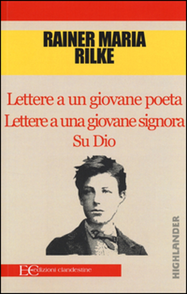 Lettere a un giovane poeta-Lettere a una giovane signora-Su Dio - Librerie.coop Lettere a un giovane poeta-Lettere a una giovane signora-Su Dio - Librerie.coop