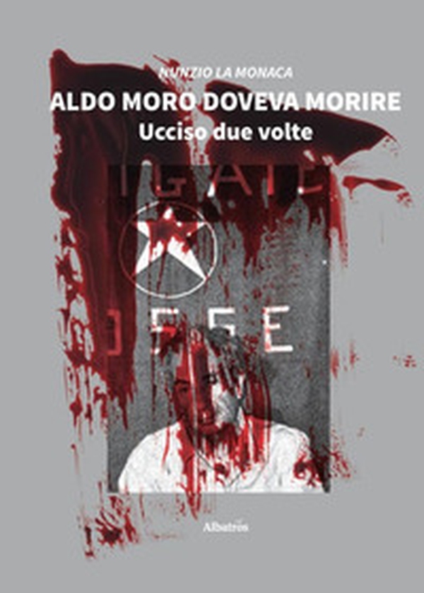 Aldo Moro doveva morire. Ucciso due volte - Librerie.coop Aldo Moro doveva morire. Ucciso due volte - Librerie.coop