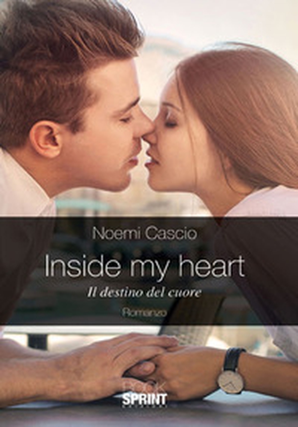 Inside my heart. Il destino del cuore - Librerie.coop Inside my heart. Il destino del cuore - Librerie.coop