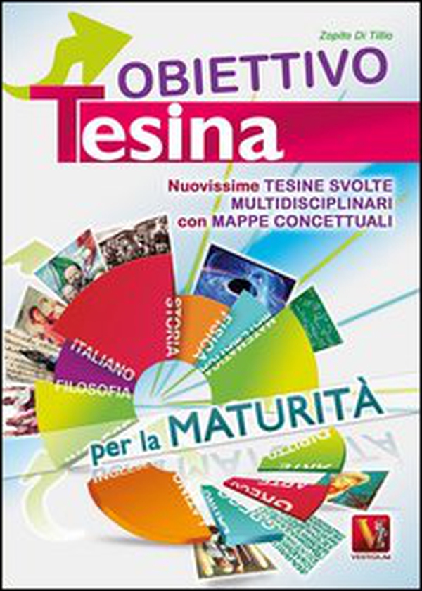 Obiettivo tesina. Nuovissime tesine svolte multidisciplinari con mappe concettuali. Per la maturità - Librerie.coop Obiettivo tesina. Nuovissime tesine svolte multidisciplinari con mappe concettuali. Per la maturità - Librerie.coop