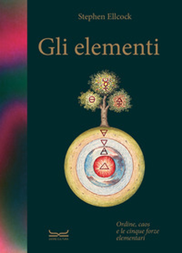 Elementi. Caos, ordine e le cinque forze elementari - Librerie.coop Elementi. Caos, ordine e le cinque forze elementari - Librerie.coop