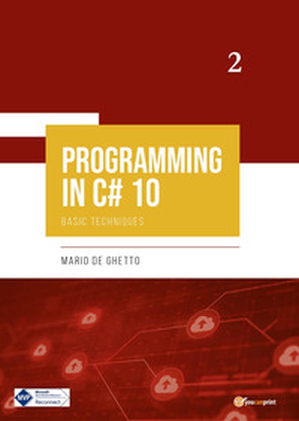 Programming in C# 10. Basic techniques - Librerie.coop Programming in C# 10. Basic techniques - Librerie.coop