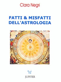 Fatti e misfatti dell'astrologia - Librerie.coop