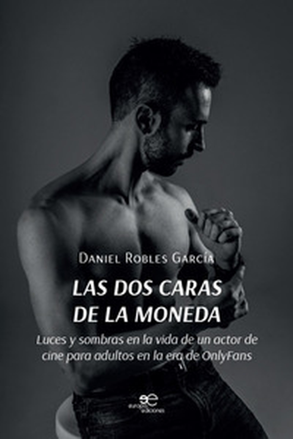 Las dos caras de la moneda. Luces y sombras en la vida de un actor de cine para adultos en la era de OnlyFans - Librerie.coop Las dos caras de la moneda. Luces y sombras en la vida de un actor de cine para adultos en la era de OnlyFans - Librerie.coop