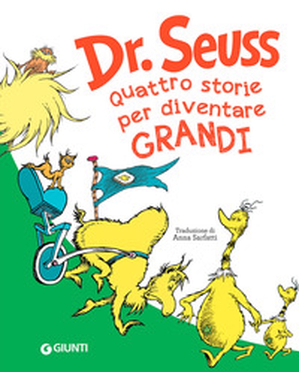 Seuss. Quattro storie per diventare grandi - Librerie.coop Seuss. Quattro storie per diventare grandi - Librerie.coop