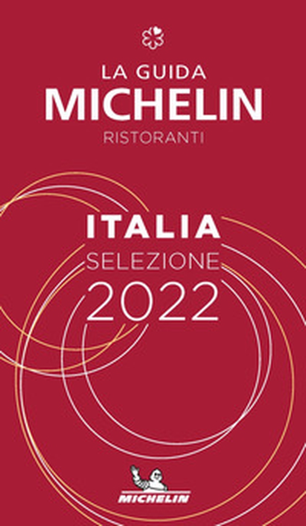 La guida Michelin Italia 2022. Selezione ristoranti - Librerie.coop La guida Michelin Italia 2022. Selezione ristoranti - Librerie.coop