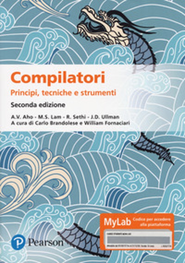 Compilatori. Principi, tecniche e strumenti. Ediz. MyLab - Librerie.coop Compilatori. Principi, tecniche e strumenti. Ediz. MyLab - Librerie.coop