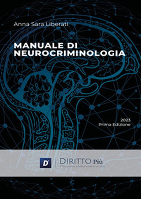 Manuale di neurocriminologia - Librerie.coop Manuale di neurocriminologia - Librerie.coop