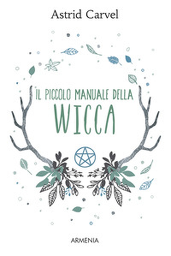 Il piccolo manuale della Wicca - Librerie.coop Il piccolo manuale della Wicca - Librerie.coop