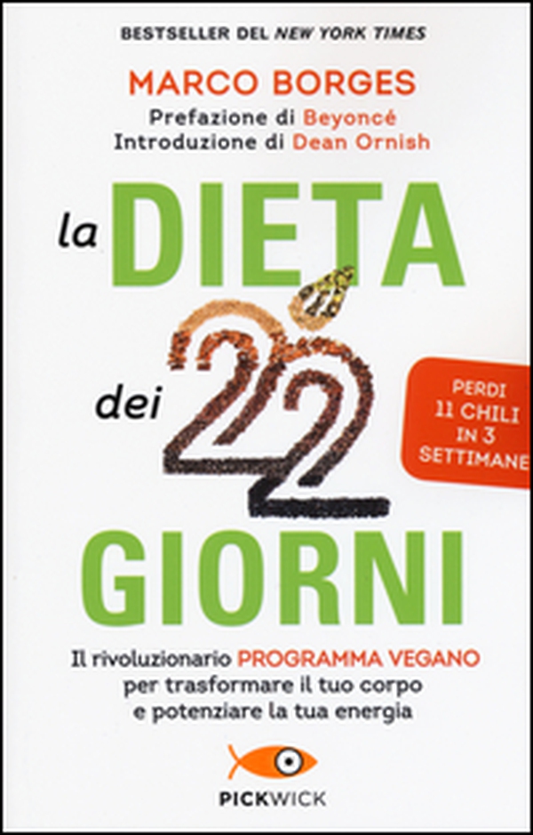 La dieta dei 22 giorni. Il programma vegano per trasformare il tuo corpo e potenziare la tua energia - Librerie.coop La dieta dei 22 giorni. Il programma vegano per trasformare il tuo corpo e potenziare la tua energia - Librerie.coop