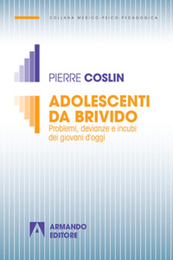 Adolescenti da brivido. Problemi, devianze e incubi dei giovani d'oggi - Librerie.coop Adolescenti da brivido. Problemi, devianze e incubi dei giovani d'oggi - Librerie.coop