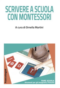 Scrivere a scuola con Montessori - Librerie.coop