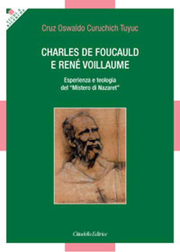 Charles de Foucauld e René Voillaume. Esperienza e teologia del «Mistero di Nazaret» - Librerie.coop Charles de Foucauld e René Voillaume. Esperienza e teologia del «Mistero di Nazaret» - Librerie.coop