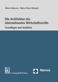 Die architektur des internationalen Wirtschaftsrechts - Librerie.coop