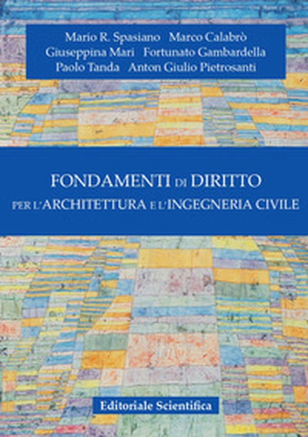Fondamenti di diritto per l'architettura e l'ingegneria civile - Librerie.coop Fondamenti di diritto per l'architettura e l'ingegneria civile - Librerie.coop