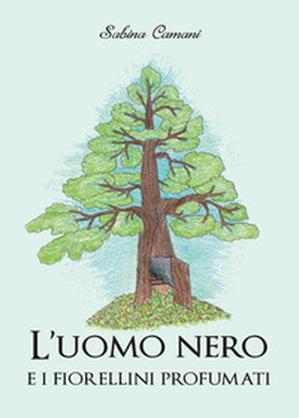 L'uomo nero e i fiorellini profumati - Librerie.coop L'uomo nero e i fiorellini profumati - Librerie.coop