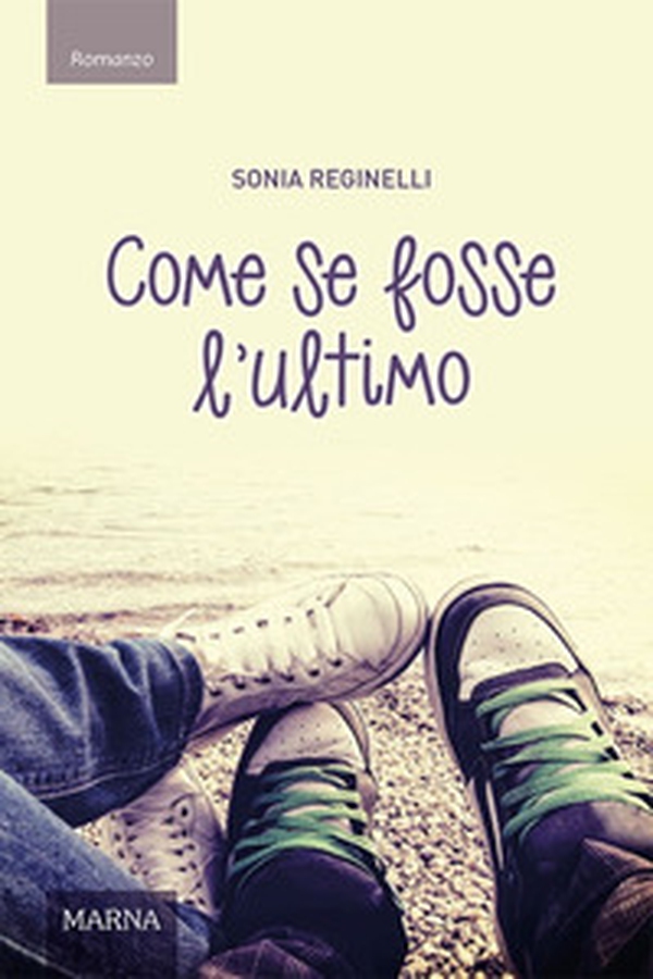 Come se fosse l'ultimo - Librerie.coop Come se fosse l'ultimo - Librerie.coop
