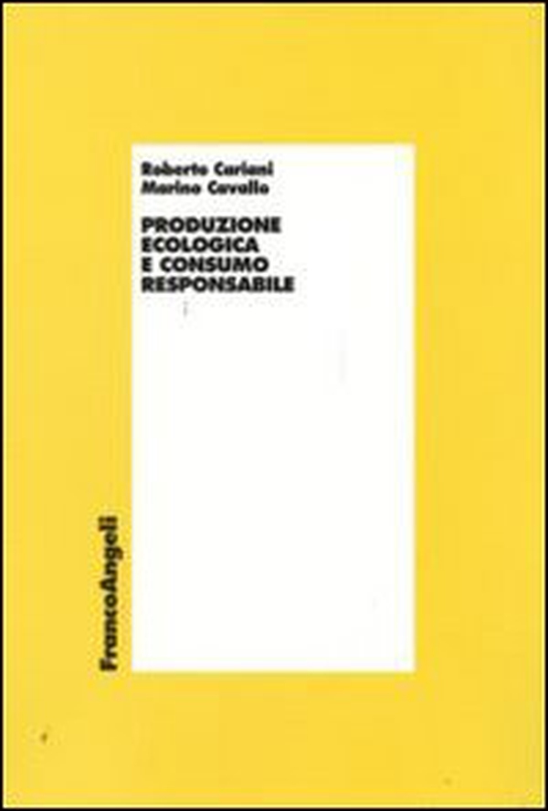 Produzione ecologica e consumo responsabile - Librerie.coop Produzione ecologica e consumo responsabile - Librerie.coop
