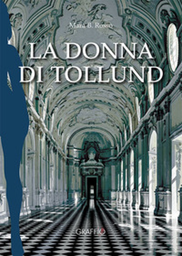 La donna di Tollund - Librerie.coop La donna di Tollund - Librerie.coop