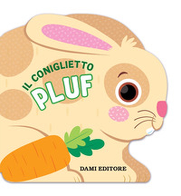 Il coniglietto Pluf - Librerie.coop Il coniglietto Pluf - Librerie.coop