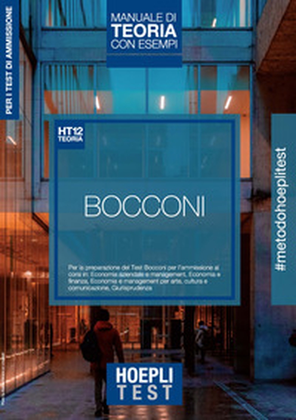Hoepli Test. Bocconi. Manuale di teoria con esempi. Per i test di ammissione - Librerie.coop Hoepli Test. Bocconi. Manuale di teoria con esempi. Per i test di ammissione - Librerie.coop