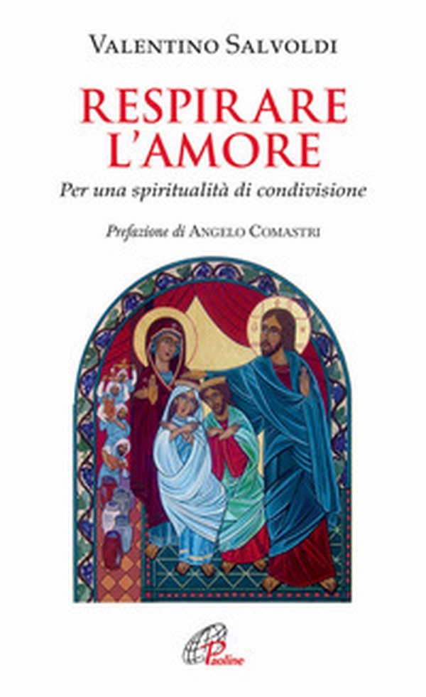 Respirare l'amore. Per una spiritualità di condivisione - Librerie.coop Respirare l'amore. Per una spiritualità di condivisione - Librerie.coop