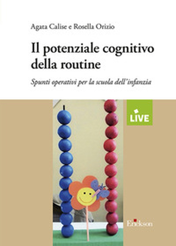 Il potenziale cognitivo della routine. Spunti operativi per la scuola dell'infanzia - Librerie.coop Il potenziale cognitivo della routine. Spunti operativi per la scuola dell'infanzia - Librerie.coop