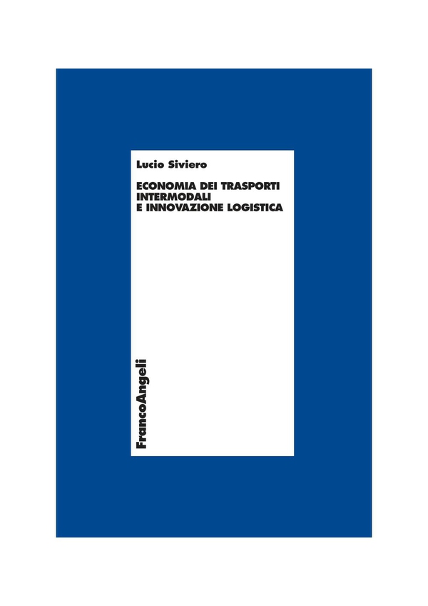 Economia dei trasporti intermodali e innovazione logistica - Librerie.coop Economia dei trasporti intermodali e innovazione logistica - Librerie.coop