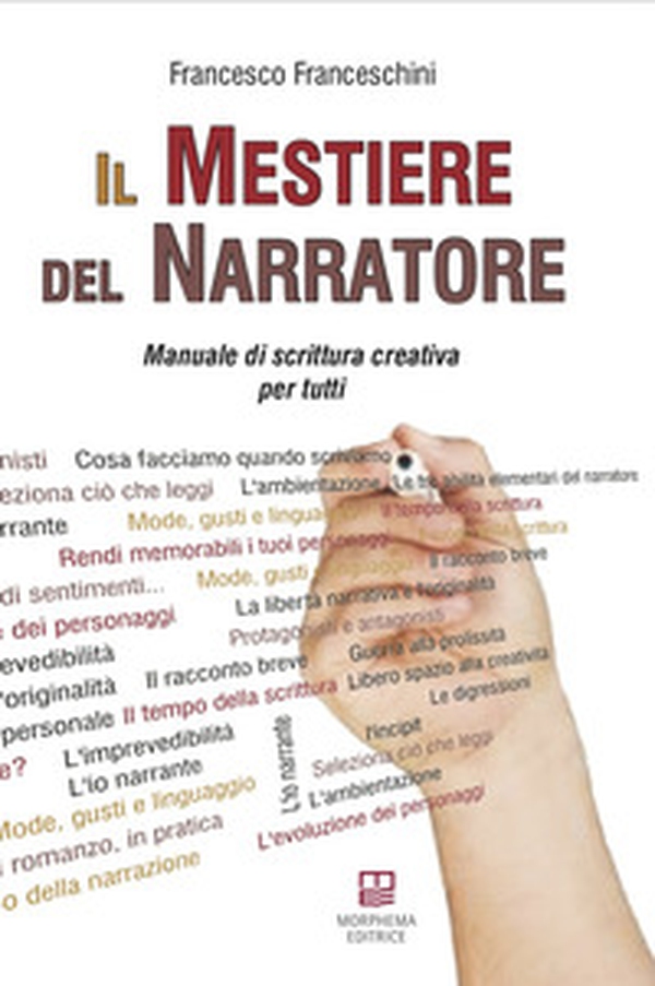 Il mestiere del narratore. Manuale di scrittura creativa per tutti - Librerie.coop Il mestiere del narratore. Manuale di scrittura creativa per tutti - Librerie.coop