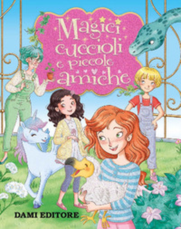 Magici cuccioli e piccole amiche - Librerie.coop Magici cuccioli e piccole amiche - Librerie.coop