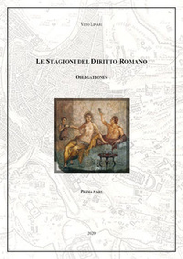 Obligationes. Le stagioni del diritto romano - Librerie.coop Obligationes. Le stagioni del diritto romano - Librerie.coop