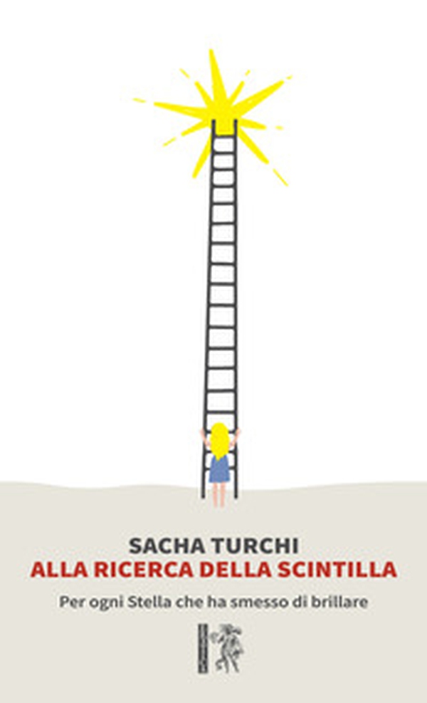 Alla ricerca della scintilla - Librerie.coop Alla ricerca della scintilla - Librerie.coop