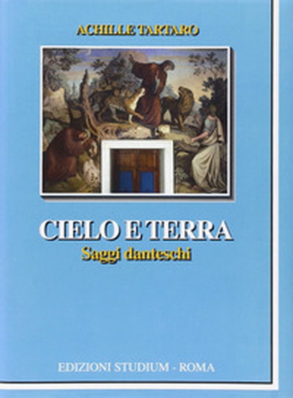 Cielo e terra. Saggi danteschi - Librerie.coop Cielo e terra. Saggi danteschi - Librerie.coop