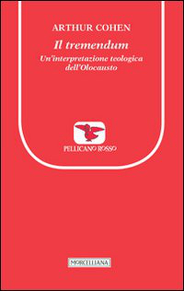 Il tremendum. Un'interpretazione teologica dell'Olocausto - Librerie.coop Il tremendum. Un'interpretazione teologica dell'Olocausto - Librerie.coop