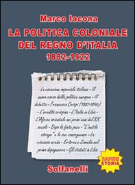 La politica coloniale del Regno d'Italia (1882-1922) - Librerie.coop