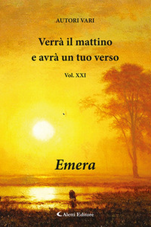 Verrà il mattino e avrà un tuo verso - Vol. 21 - Librerie.coop Verrà il mattino e avrà un tuo verso - Vol. 21 - Librerie.coop