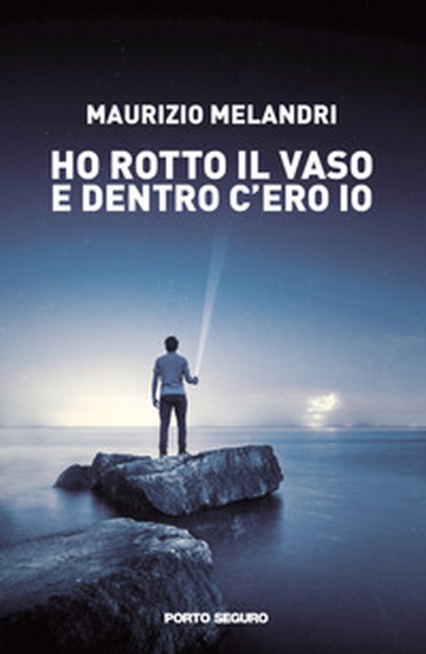 Ho rotto il vaso e dentro c'ero io - Librerie.coop Ho rotto il vaso e dentro c'ero io - Librerie.coop
