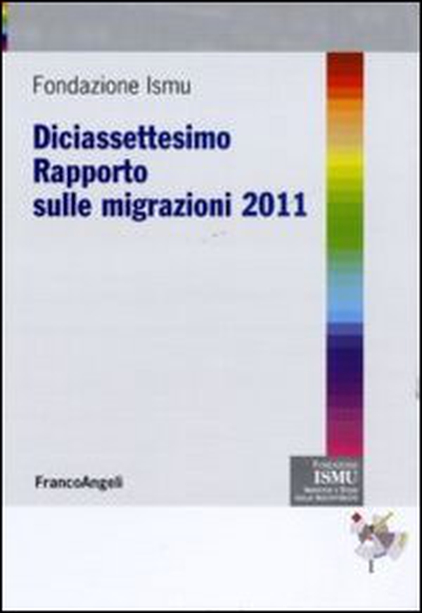Diciasettesimo rapporto sulle migrazioni 2011 - Librerie.coop Diciasettesimo rapporto sulle migrazioni 2011 - Librerie.coop