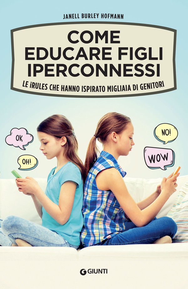 Come educare figli iperconnessi - Librerie.coop Come educare figli iperconnessi - Librerie.coop