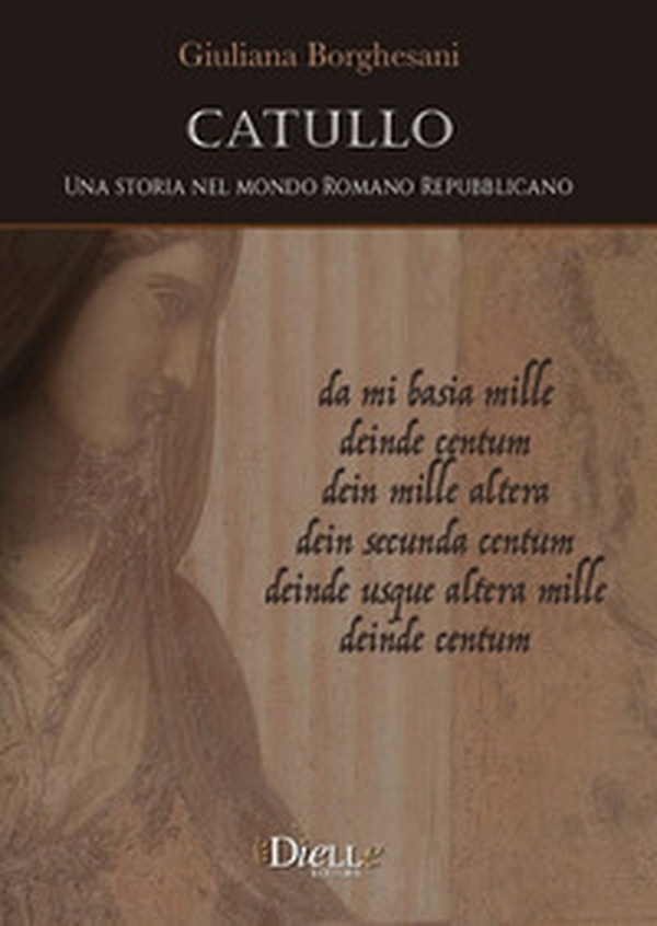 Catullo. Una storia nel mondo romano repubblicano - Librerie.coop Catullo. Una storia nel mondo romano repubblicano - Librerie.coop