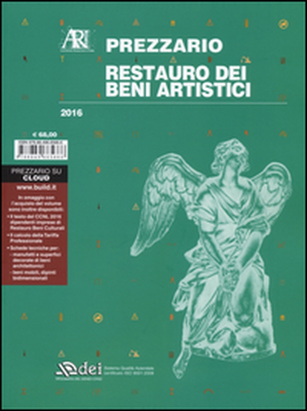 Restauro dei beni artistici. Prezzario 2016 - Librerie.coop Restauro dei beni artistici. Prezzario 2016 - Librerie.coop