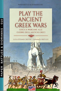 Play the Ancient Greek war. Gioca a wargame alle guerre degli antichi Greci - Librerie.coop
