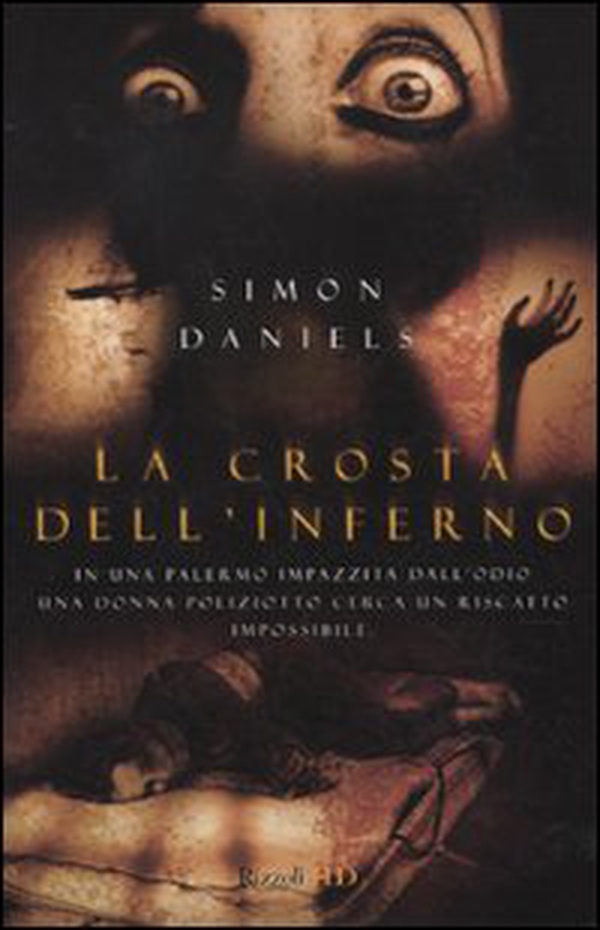 La crosta dell'inferno - Librerie.coop La crosta dell'inferno - Librerie.coop
