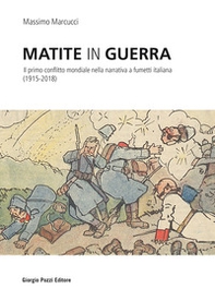 Matite in guerra. Il primo conflitto mondiale nella narrativa a fumetti italiana (1915-2018) - Librerie.coop