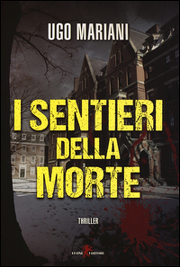 I sentieri della morte - Librerie.coop I sentieri della morte - Librerie.coop