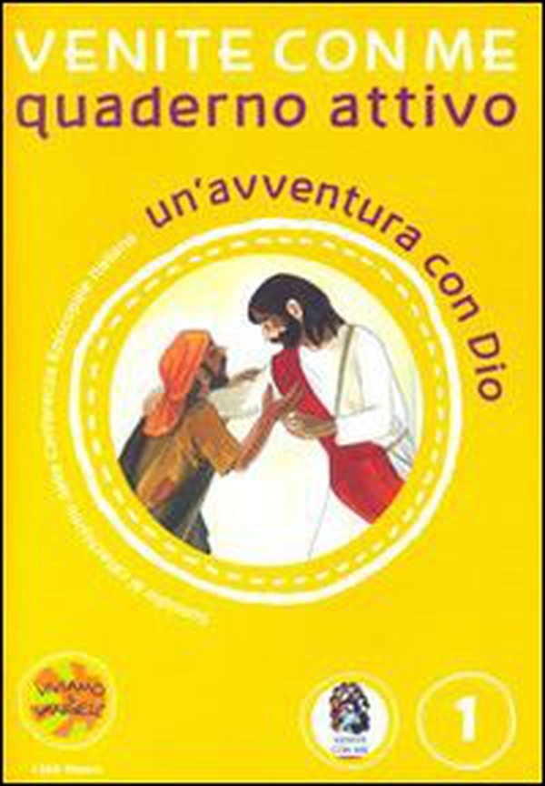Venite con me. Un'avventura con Dio. Quaderno attivo - Librerie.coop Venite con me. Un'avventura con Dio. Quaderno attivo - Librerie.coop